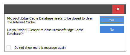 Why is CCleaner asking to close the Edge Cache Database even